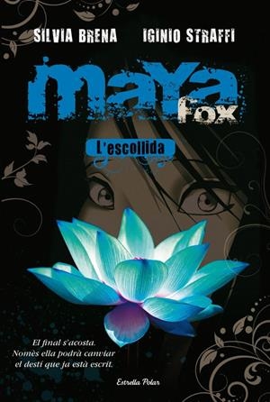 MAYA FOX L'ESCOLLIDA | 9788492671380 | BRENA, SILVIA/ STRAFFI, IGINIO | Galatea Llibres | Librería online de Reus, Tarragona | Comprar libros en catalán y castellano online