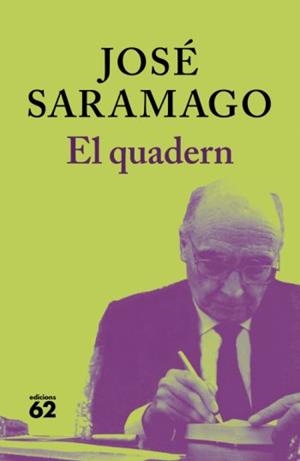 QUADERN, EL | 9788429763249 | SARAMAGO, JOSE | Galatea Llibres | Llibreria online de Reus, Tarragona | Comprar llibres en català i castellà online