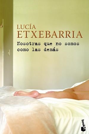 NOSOTRAS QUE NO SOMOS COMO LAS DEMAS | 9788423341450 | ETXEBARRIA, LUCIA | Galatea Llibres | Librería online de Reus, Tarragona | Comprar libros en catalán y castellano online