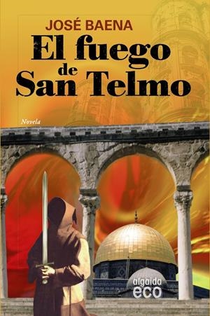 FUEGO DE SAN TELMO | 9788498771831 | BAENA REIGAL, JOSÉ | Galatea Llibres | Llibreria online de Reus, Tarragona | Comprar llibres en català i castellà online