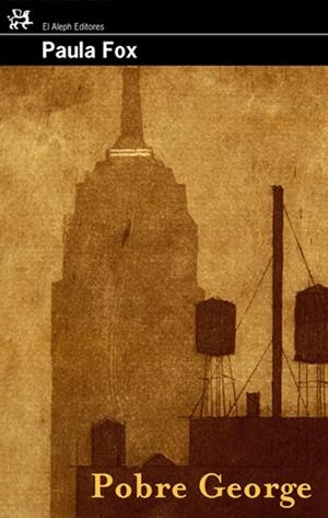 POBRE GEORGE | 9788476698709 | FOX, PAULA | Galatea Llibres | Llibreria online de Reus, Tarragona | Comprar llibres en català i castellà online