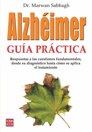 ALZHEIMER GUIA PRACTICA | 9788479279837 | SABBAGH, DR.MARWAN | Galatea Llibres | Llibreria online de Reus, Tarragona | Comprar llibres en català i castellà online