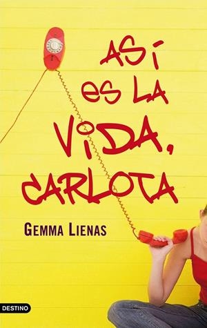 ASI ES LA VIDA, CARLOTA | 9788408076872 | LIENAS, GEMMA | Galatea Llibres | Librería online de Reus, Tarragona | Comprar libros en catalán y castellano online