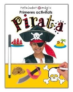 PIRATA PRIMERES ACTIVITATS | 9788479423384 | PRIDDY, ROGER | Galatea Llibres | Librería online de Reus, Tarragona | Comprar libros en catalán y castellano online