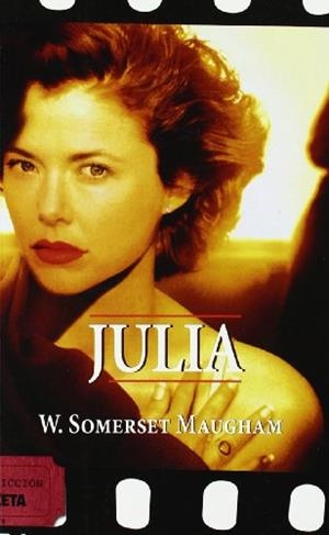 JULIA | 9788498722741 | SOMERSET MAUGHAM, WILLIAM | Galatea Llibres | Librería online de Reus, Tarragona | Comprar libros en catalán y castellano online