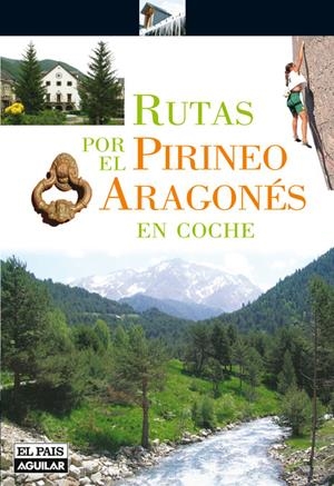 RUTAS POR EL PIRINEO ARAGONES EN COCHE | 9788403508880 | NADAL, PACO | Galatea Llibres | Llibreria online de Reus, Tarragona | Comprar llibres en català i castellà online