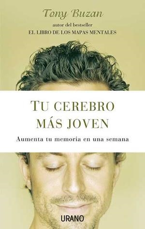 TU CEREBRO MAS JOVEN. AUMENTA TU MEMORIA EN UNA SEMANA | 9788479537074 | BUZAN, TONY | Galatea Llibres | Llibreria online de Reus, Tarragona | Comprar llibres en català i castellà online