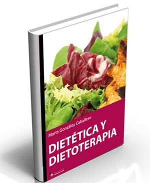 DIETETICA Y DIETOTERAPIA | 9788496804807 | GONZÁLEZ CABALLERO, MARTA | Galatea Llibres | Librería online de Reus, Tarragona | Comprar libros en catalán y castellano online