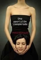 APARICIÓN INESPERADA, UNA | 9788488052414 | MORALES, THAIS | Galatea Llibres | Librería online de Reus, Tarragona | Comprar libros en catalán y castellano online