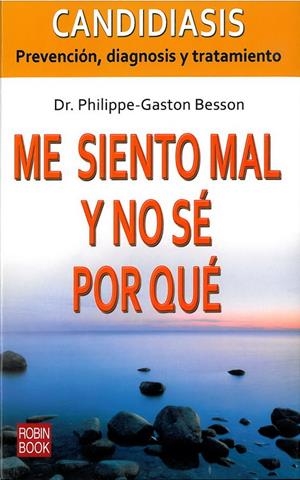 ME SIENTO MAL Y NO SE POR QUE | 9788479279721 | BESSON, PHILIPPE | Galatea Llibres | Llibreria online de Reus, Tarragona | Comprar llibres en català i castellà online