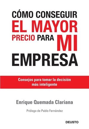 COMO CONSEGUIR EL MAYOR PRECIO PARA MI EMPRESA | 9788423427109 | QUEMADA CLARIANA, ENRIQUE | Galatea Llibres | Llibreria online de Reus, Tarragona | Comprar llibres en català i castellà online