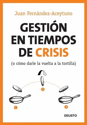GESTION EN TIEMPOS DE CRISIS | 9788423427116 | FERNANDEZ ACEYTUNO, JUAN | Galatea Llibres | Llibreria online de Reus, Tarragona | Comprar llibres en català i castellà online