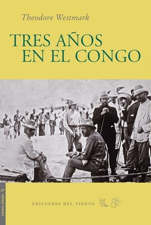 TRES AÑOS EN EL CONGO | 9788496964402 | WESTMARK, THEODORE | Galatea Llibres | Llibreria online de Reus, Tarragona | Comprar llibres en català i castellà online