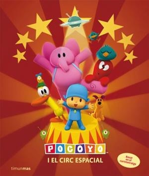 POCOYO I EL CIRC ESPACIAL | 9788492790326 | ZINKIA | Galatea Llibres | Librería online de Reus, Tarragona | Comprar libros en catalán y castellano online