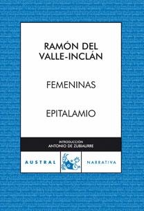 FEMENINAS / EPITALAMIO | 9788467031393 | VALLE-INCLAN, RAMON DEL | Galatea Llibres | Librería online de Reus, Tarragona | Comprar libros en catalán y castellano online