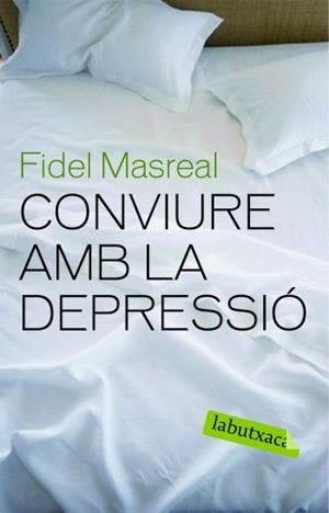 CONVIURE AMB LA DEPRESSIO | 9788492549610 | MASREAL, FIDEL | Galatea Llibres | Llibreria online de Reus, Tarragona | Comprar llibres en català i castellà online