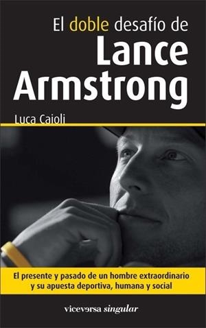 DOBLE DESAFÍO DE LANCE ARMSTRONG | 9788493710958 | CAIOLI, LUCA | Galatea Llibres | Llibreria online de Reus, Tarragona | Comprar llibres en català i castellà online