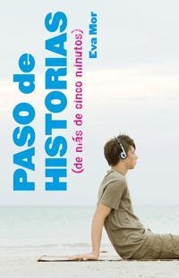 PASO DE HISTORIAS DE MAS DE 5 MINUTOS | 9788424632175 | MOR, EVA | Galatea Llibres | Librería online de Reus, Tarragona | Comprar libros en catalán y castellano online