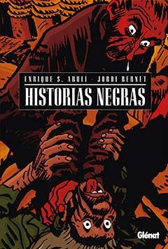 HISTORIAS NEGRAS | 9788483579008 | ABULI, ENRIQUE S./ BERNET, JORDI | Galatea Llibres | Llibreria online de Reus, Tarragona | Comprar llibres en català i castellà online