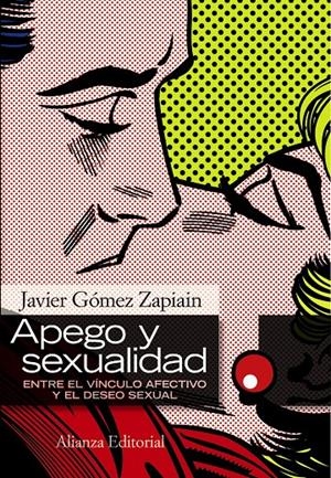 APEGO Y SEXUALIDAD | 9788420668581 | GÓMEZ ZAPIAIN, JAVIER | Galatea Llibres | Llibreria online de Reus, Tarragona | Comprar llibres en català i castellà online
