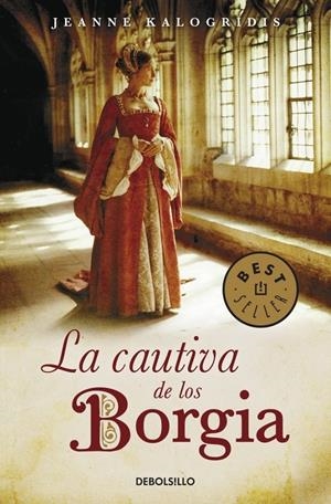CAUTIVA DE LOS BORGIA, LA | 9788497938853 | KALOGRIDIS, JEANNE | Galatea Llibres | Librería online de Reus, Tarragona | Comprar libros en catalán y castellano online