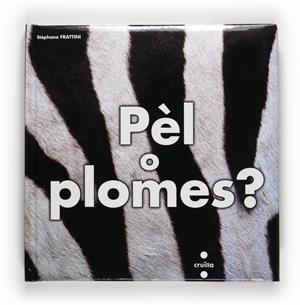 PEL O PLOMES | 9788466122924 | VARIS | Galatea Llibres | Librería online de Reus, Tarragona | Comprar libros en catalán y castellano online