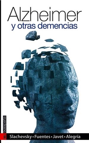 ALZHEIMER Y OTRAS DEMENCIAS | 9788481365498 | SLACHEVSKY ;FUENTES ;JAVET ;ALEGRIA | Galatea Llibres | Llibreria online de Reus, Tarragona | Comprar llibres en català i castellà online