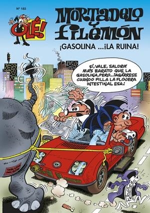 MORTADELO Y FILEMON 183 GASOLINA, LA RUINA! | 9788466609159 | IBAÑEZ | Galatea Llibres | Llibreria online de Reus, Tarragona | Comprar llibres en català i castellà online