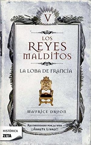 LOBA DE FRANCIA,LA LOS REYES MALDITOS V | 9788498721430 | DRUON, MAURICE | Galatea Llibres | Llibreria online de Reus, Tarragona | Comprar llibres en català i castellà online