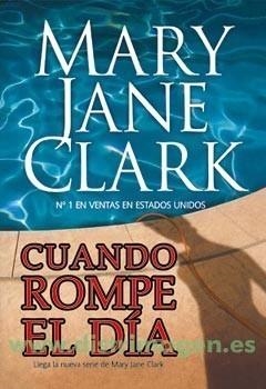 CUANDO ROMPE EL DIA | 9788498004908 | CLARK, M J | Galatea Llibres | Librería online de Reus, Tarragona | Comprar libros en catalán y castellano online