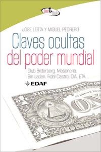 CLAVES OCULTAS DEL PODER MUNDIAL | 9788441421257 | LESTA JOSE - PEDRERO MIGUEL | Galatea Llibres | Librería online de Reus, Tarragona | Comprar libros en catalán y castellano online
