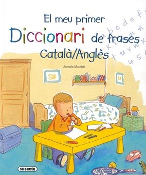 MEU PRIMER DICCIONARI FRASES CATALA / ANGLES | 9788430573332 | MODERE, MAMELLE | Galatea Llibres | Librería online de Reus, Tarragona | Comprar libros en catalán y castellano online