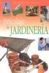 BRICOLAJE DE JARDINERIA | 9788430567621 | Galatea Llibres | Llibreria online de Reus, Tarragona | Comprar llibres en català i castellà online