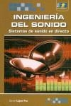 INGENIERIA DEL SONIDO | 9788492650149 | LOPEZ FEO, DANIEL | Galatea Llibres | Librería online de Reus, Tarragona | Comprar libros en catalán y castellano online