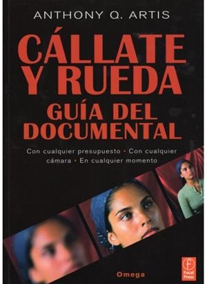 CÁLLATE Y RUEDA. GUIA DEL DOCUMENTAL | 9788428214933 | ARTIS, ANTHONY Q. | Galatea Llibres | Librería online de Reus, Tarragona | Comprar libros en catalán y castellano online