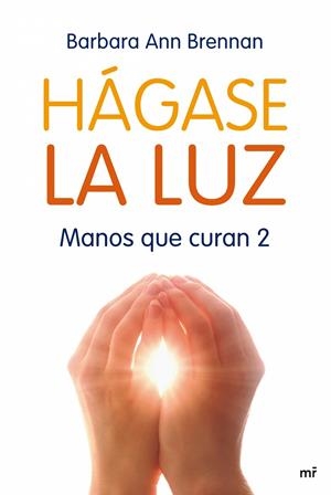 HAGASE LA LUZ | 9788427035706 | BRENNAN BARBARA | Galatea Llibres | Librería online de Reus, Tarragona | Comprar libros en catalán y castellano online