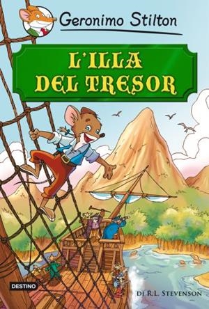 L'ILLA DEL TRESOR (CLÀSSICS STILTON) | 9788497088367 | STEVENSON, R.L.; STILTON, GERONIMO | Galatea Llibres | Librería online de Reus, Tarragona | Comprar libros en catalán y castellano online