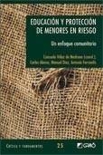 EDUCACIÓN Y PROTECCIÓN DE MENORES EN RIESGO | 9788478277131 | VÉLAZ DE MEDRANO (COORD.), CARLOS ALONSO, MANUEL DÍEZ, ANTONIO FERRANDIS. | Galatea Llibres | Librería online de Reus, Tarragona | Comprar libros en catalán y castellano online