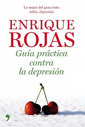 GUIA RAPIDA CONTRA LA DEPRESION | 9788484608073 | ROJAS, ENRIQUE | Galatea Llibres | Llibreria online de Reus, Tarragona | Comprar llibres en català i castellà online
