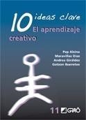 10 IDEAS CLAVE. EL APRENDIZAJE CREATIVO | 9788478277117 | ALSINA, MARAVILLAS DÍAZ, ANDREA GIRÁLDEZ, GOTZON IBARRETXE | Galatea Llibres | Librería online de Reus, Tarragona | Comprar libros en catalán y castellano online
