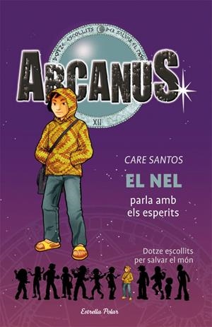 ARCANUS 8: EL NEL PARLA EMB ELS ESPERITS | 9788492671700 | SANTOS, CARE | Galatea Llibres | Librería online de Reus, Tarragona | Comprar libros en catalán y castellano online
