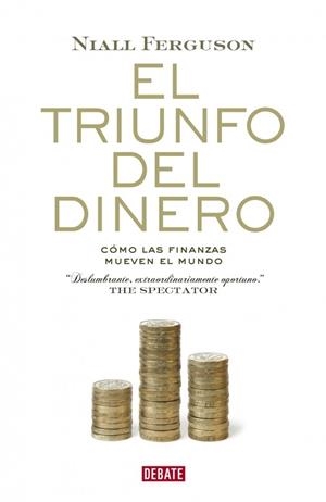 TRIUNFO DEL DINERO, EL | 9788483068137 | FERGUSON, NIALL | Galatea Llibres | Librería online de Reus, Tarragona | Comprar libros en catalán y castellano online