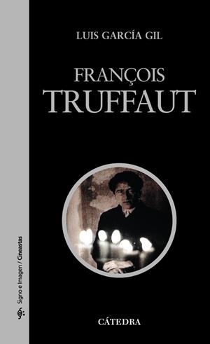 FRANÇOIS TRUFFAUT | 9788437625881 | GARCÍA GIL, LUIS | Galatea Llibres | Llibreria online de Reus, Tarragona | Comprar llibres en català i castellà online