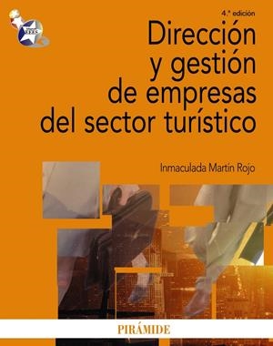 DIRECCIÓN Y GESTIÓN DE EMPRESAS DEL SECTOR TURÍSTICO | 9788436822939 | MARTÍN ROJO, INMACULADA | Galatea Llibres | Librería online de Reus, Tarragona | Comprar libros en catalán y castellano online