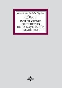 INSTITUCIONES DE DERECHO DE LA NAVEGACIÓN MARÍTIMA | 9788430949311 | PULIDO BEGINES, JUAN LUIS | Galatea Llibres | Llibreria online de Reus, Tarragona | Comprar llibres en català i castellà online