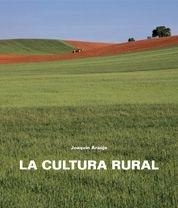 CULTURA RURAL EN ESPAÑA | 9788497855075 | ARAUJO, JOAQUIN | Galatea Llibres | Librería online de Reus, Tarragona | Comprar libros en catalán y castellano online