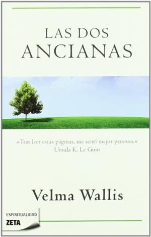 DOS ANCIANAS, LAS | 9788498722895 | WALLIS, VELMA | Galatea Llibres | Librería online de Reus, Tarragona | Comprar libros en catalán y castellano online