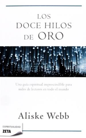 DOCE HILOS DE ORO, LOS | 9788498722901 | WEBB, ALISKE | Galatea Llibres | Librería online de Reus, Tarragona | Comprar libros en catalán y castellano online