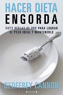 HACER DIETA ENGORDA | 9788466641494 | CANNON, GEOFREY | Galatea Llibres | Llibreria online de Reus, Tarragona | Comprar llibres en català i castellà online