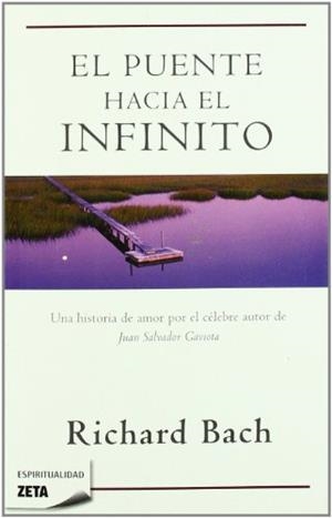 PUENTE HACIA EL INFINITO, EL | 9788498722871 | BACH, RICHARD | Galatea Llibres | Librería online de Reus, Tarragona | Comprar libros en catalán y castellano online